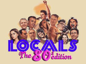 “The Locals” go Back to the 80’s!