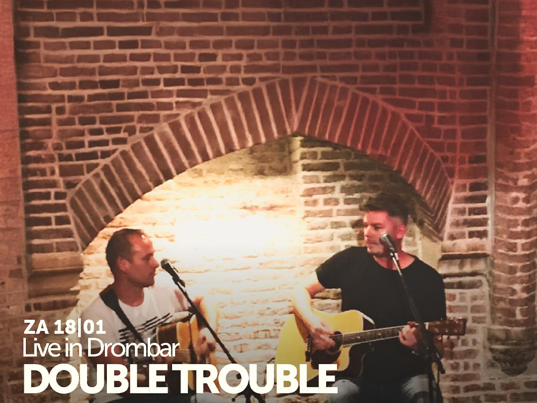 Live in Drombar | Double Trouble